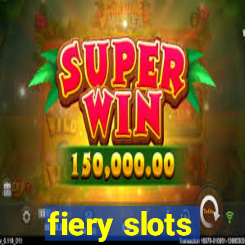 fiery slots